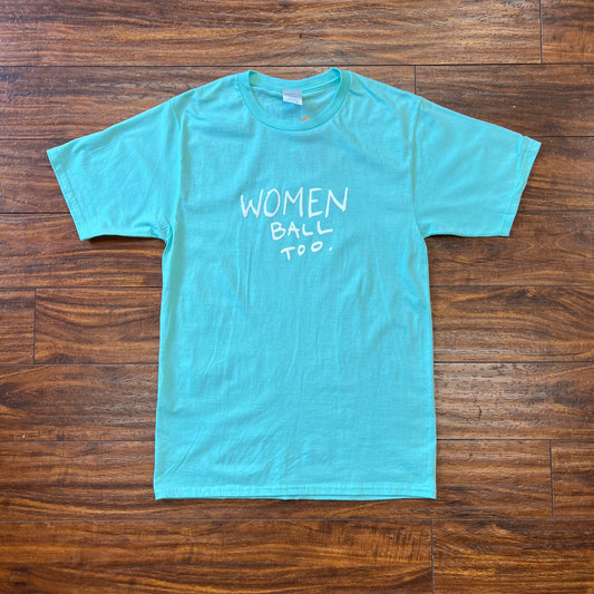 Women Ball Too Teal Multiple Sizes