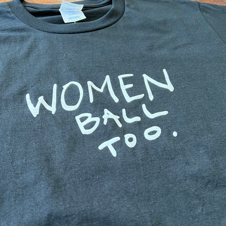 Women Ball Too Tee BLK Multiple Sizes